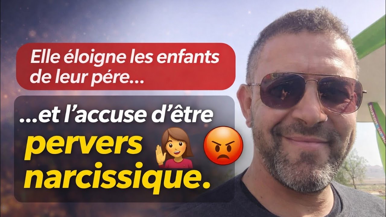 Elle coupe le lien des enfants avec leurs pères et prétend qu'il est pervers narcissique 