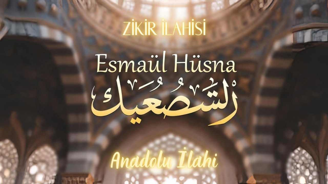 Esmaül Hüsna Zikir İlahisi | La ilahe illallah | Coşkulu Tevhid Zikri | Anadolu İlahi