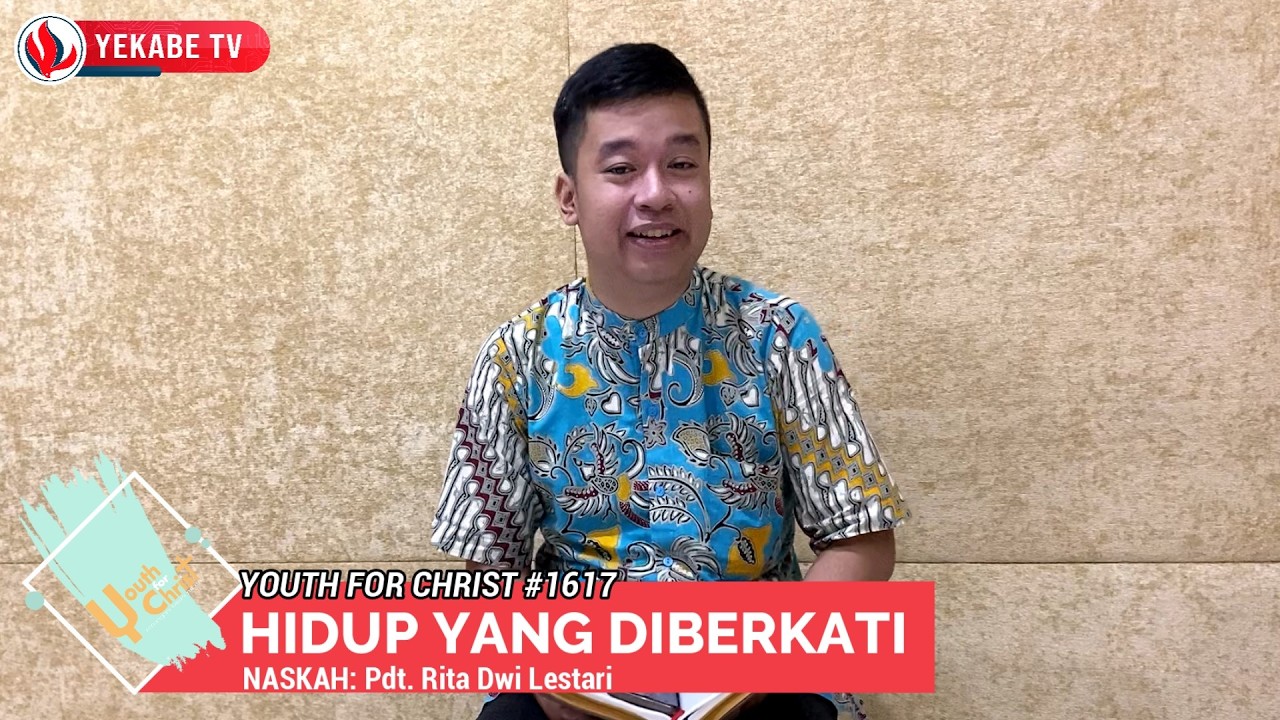YOUTH FOR CHRIST 1617 - HIDUP YANG DIBERKATI