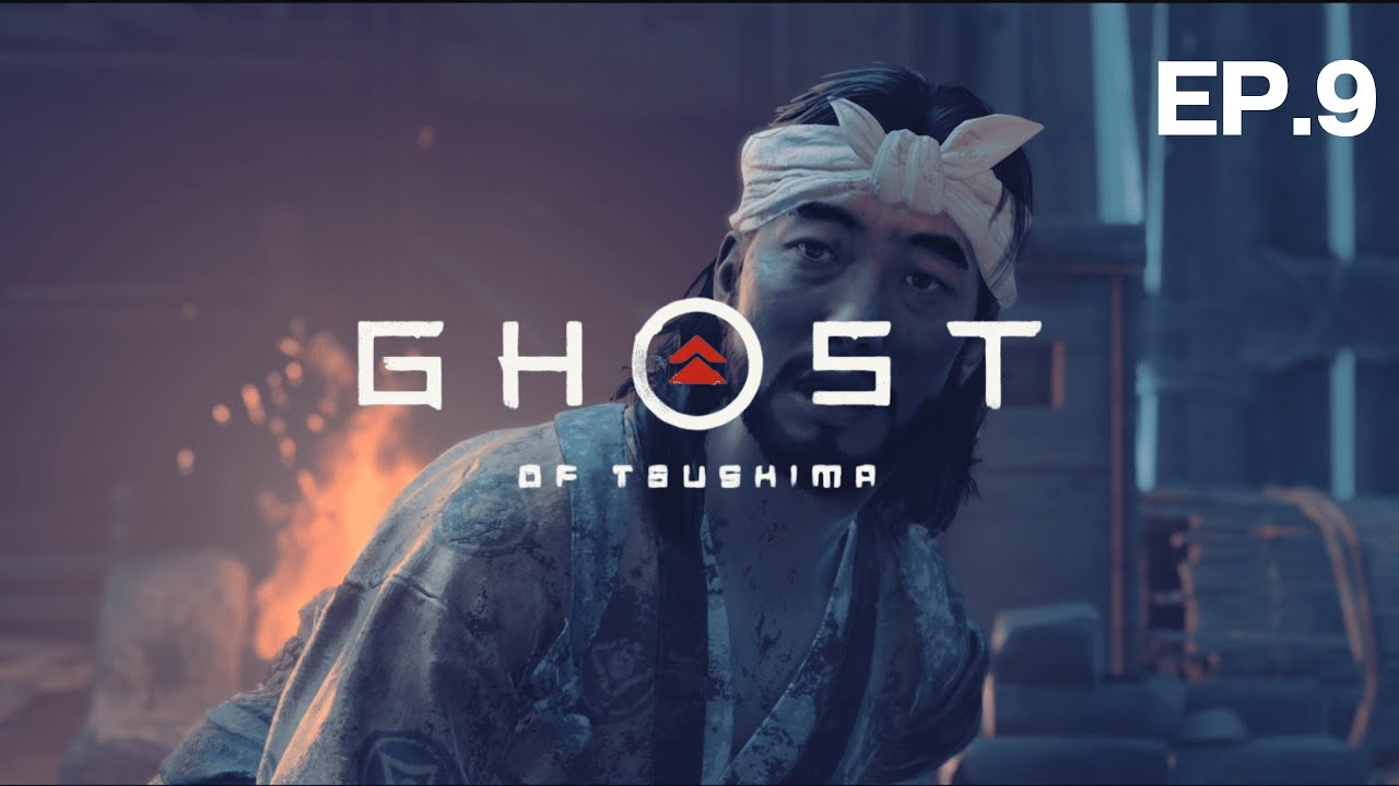 GHOST OF TSUSHIMA ep.9 ช่วยทากะ