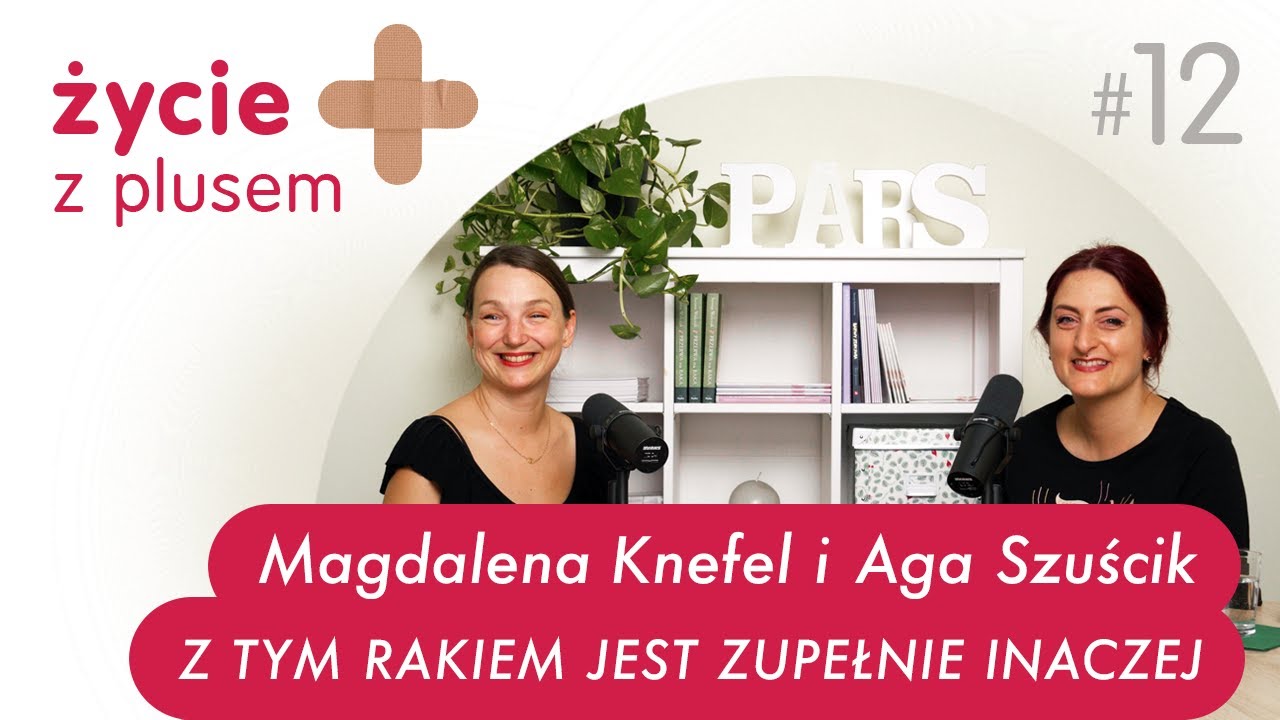#Z tym rakiem da się żyć! / dla pacjentów onkologicznych Życie z PLUSEM #12