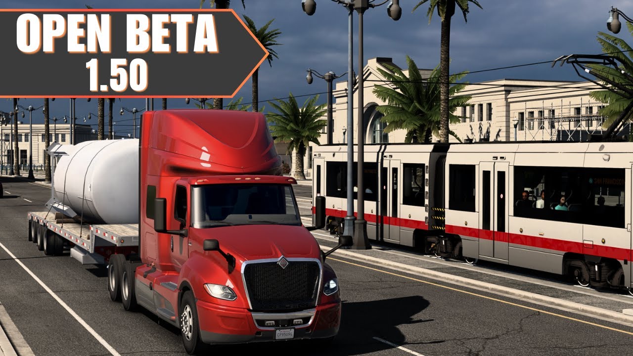 American Truck Simulator 1.50 Beta - Welcome To Modesto California!