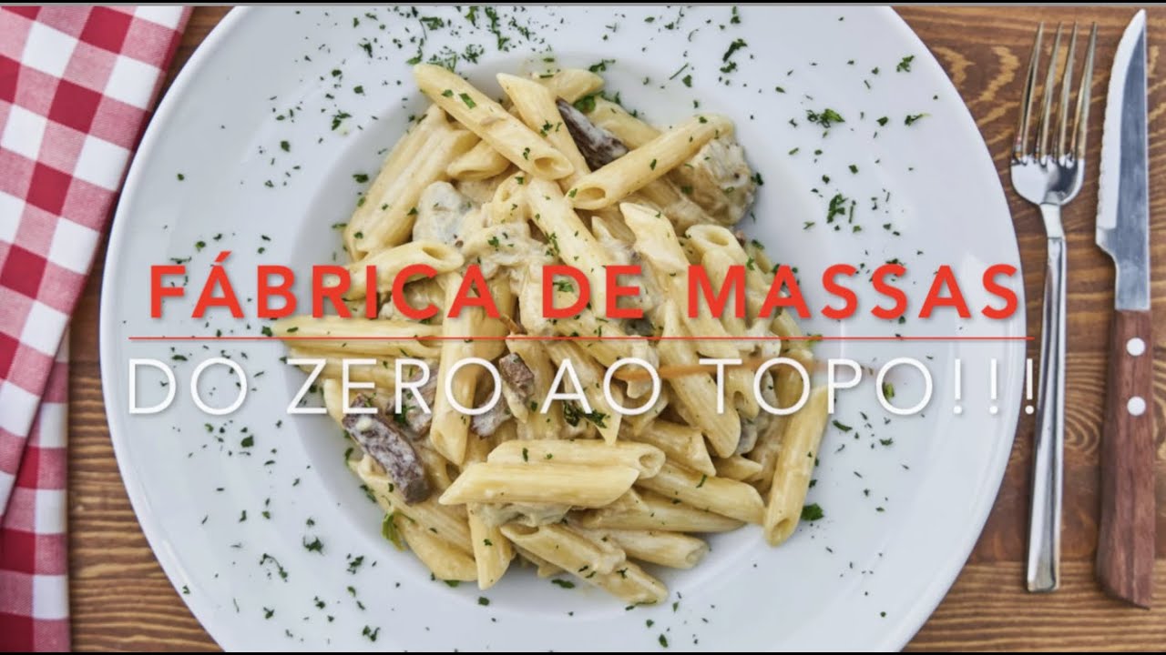 Abra hoje uma fábrica de massas na sua casa do zero!