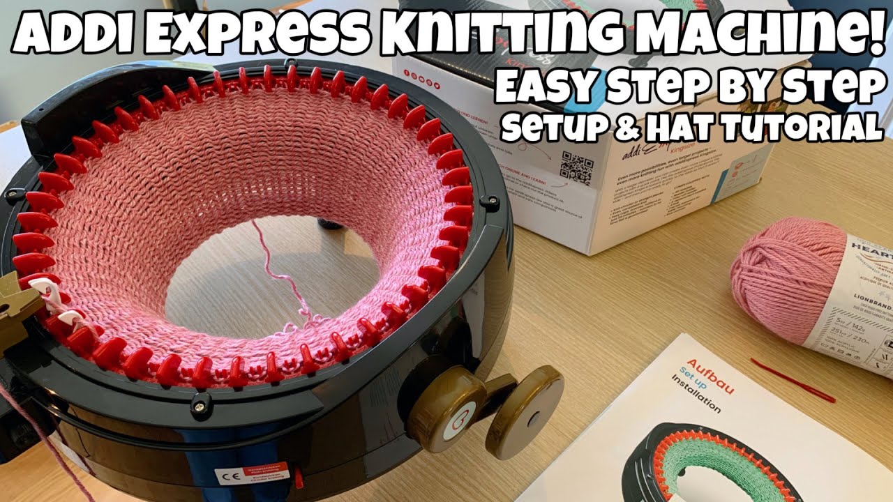 Addi Express Knitting Machine! Easy Step By Step Setup & Hat Tutorial!