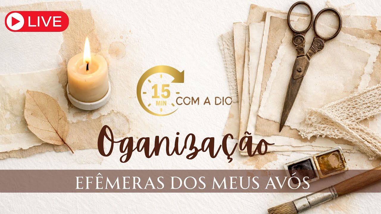 15 minutos com a Dio - Organização das efêmeras dos meus avós!