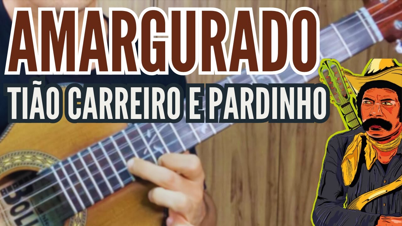 Como Tocar Amargurado na Viola Caipira - Ti&atilde;o Carreiro e Pardinho