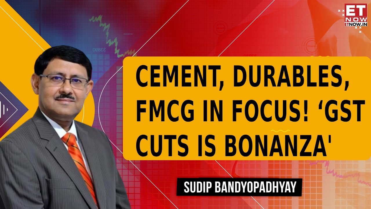 GST Bonanza! Consumption Sector on Fire: Cement & Durables Set to Skyrocket | Business News | ET Now