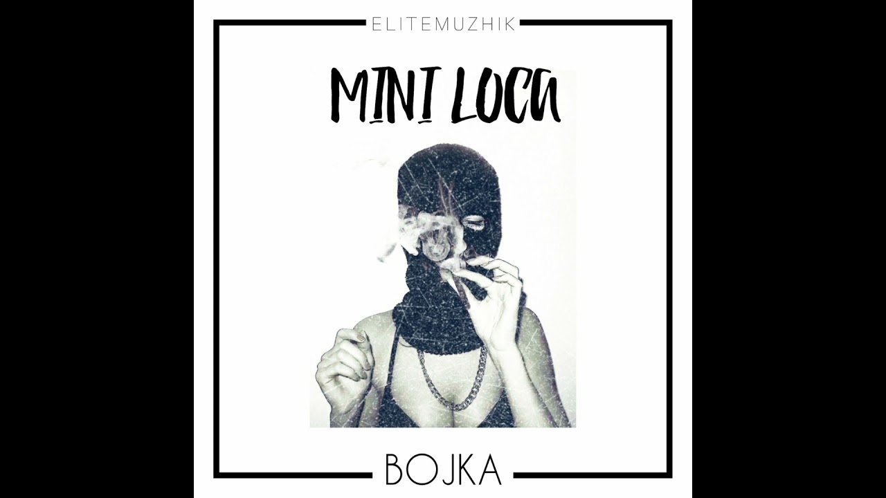 Bojka - Mini Loca (prod. by LIX)