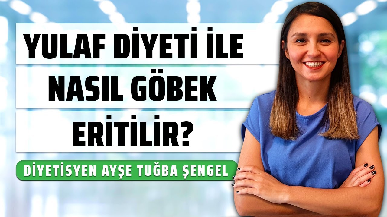Yulaf Diyeti ile Nasıl Göbek Eritilir? 3 Kilo Verdiren Diyet Listesi - Diyetisyen Ayşe Tuğba Şengel