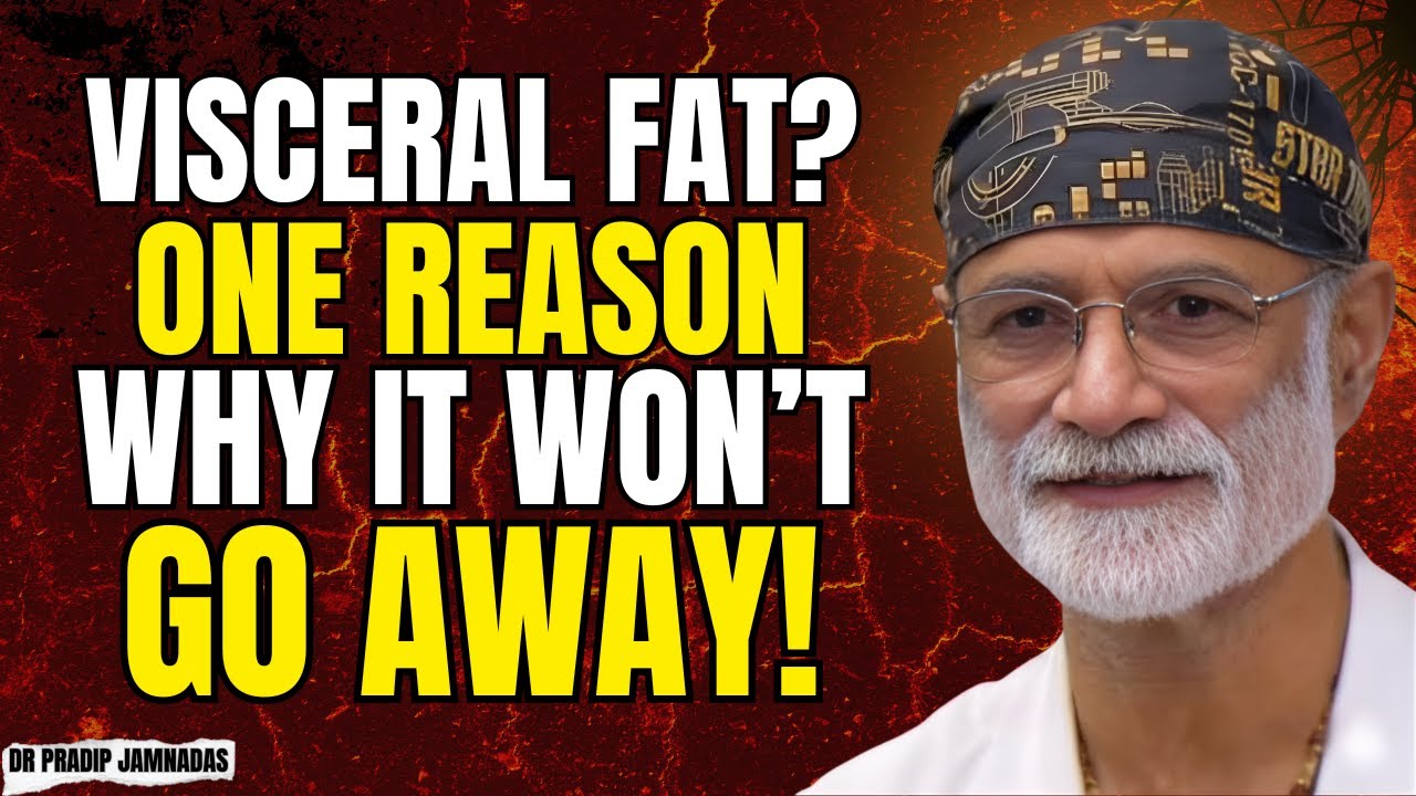 The REAL Way to Lose Visceral Belly Fat (Backed by Science) | Dr Pradip Jamnadas