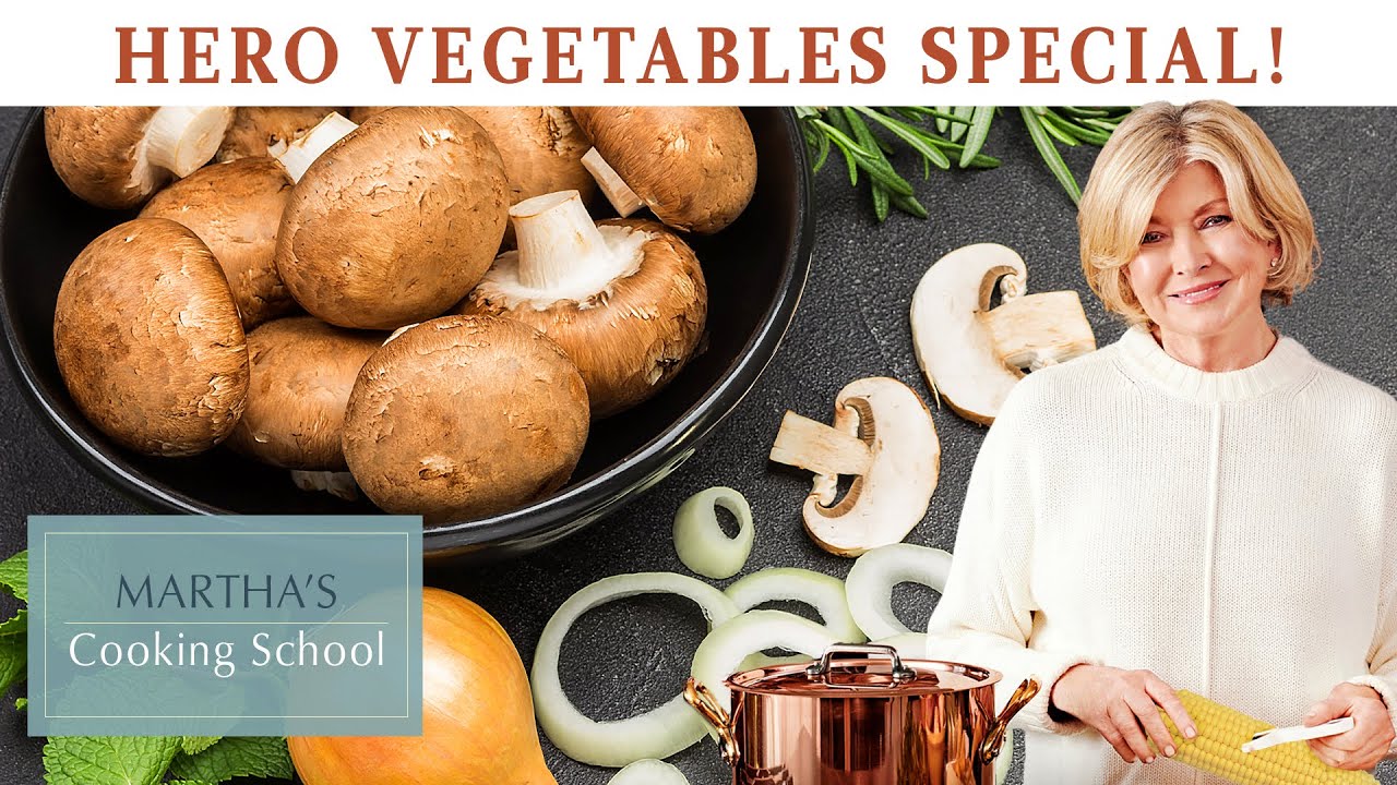 Martha Stewart's Best Vegetable Recipes | How to Cook Mushrooms, Corn, and Onions