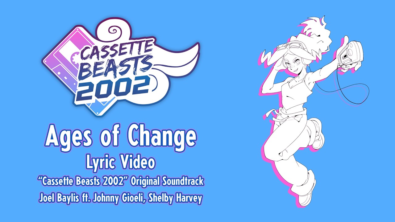 Cassette Beasts 2002 | Ages of Change | Lyric Video
