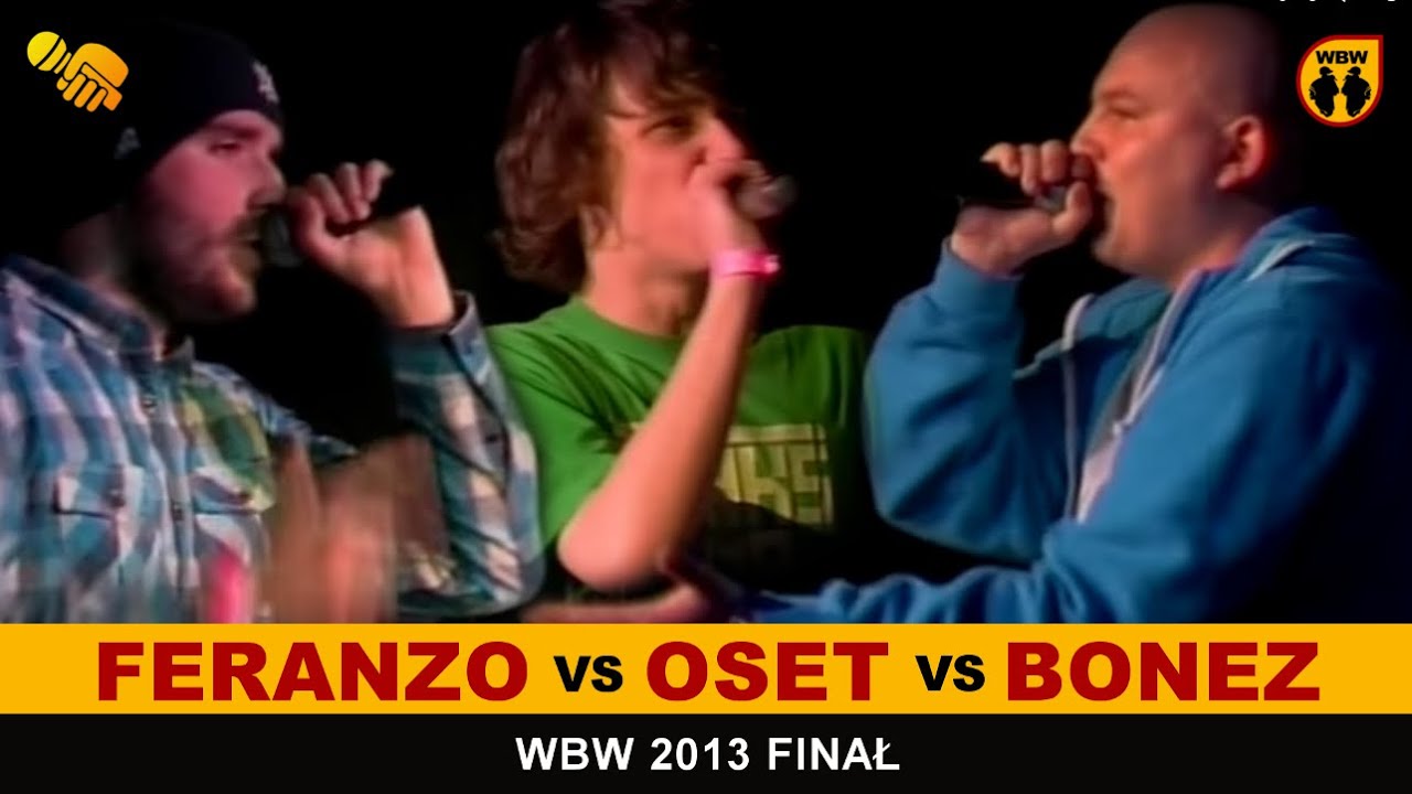 Bonez 🆚 Oset 🆚 Feranzo 🎤 WBW 2013 Finał (freestyle rap battle) Dogrywka