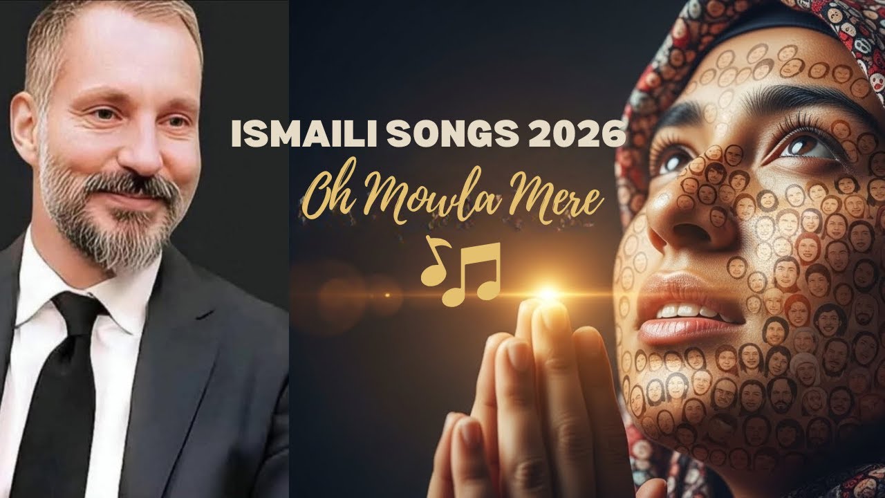 Is NOOR MOWLANA SHAH RAHIM's Mowla Mere the BEST Ismaili Song of 2026?