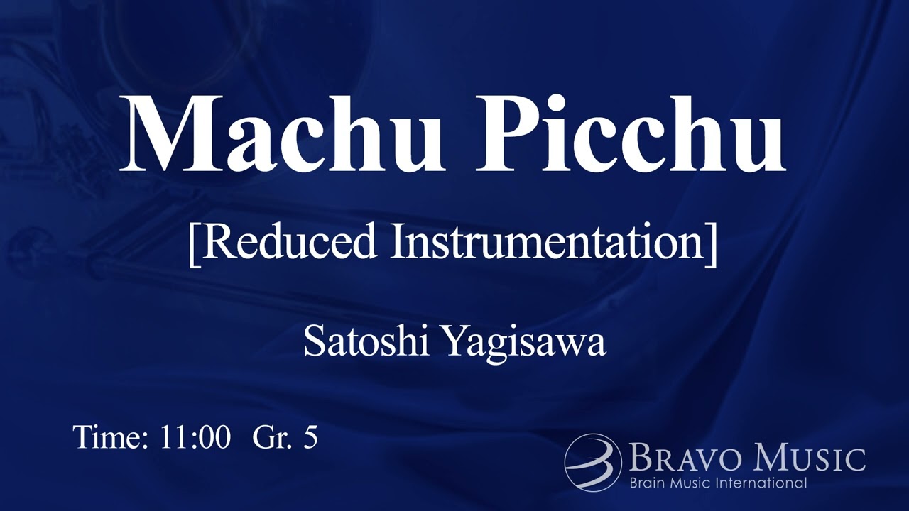 Machu Picchu [Reduced Instrumentation] by Satoshi Yagisawa