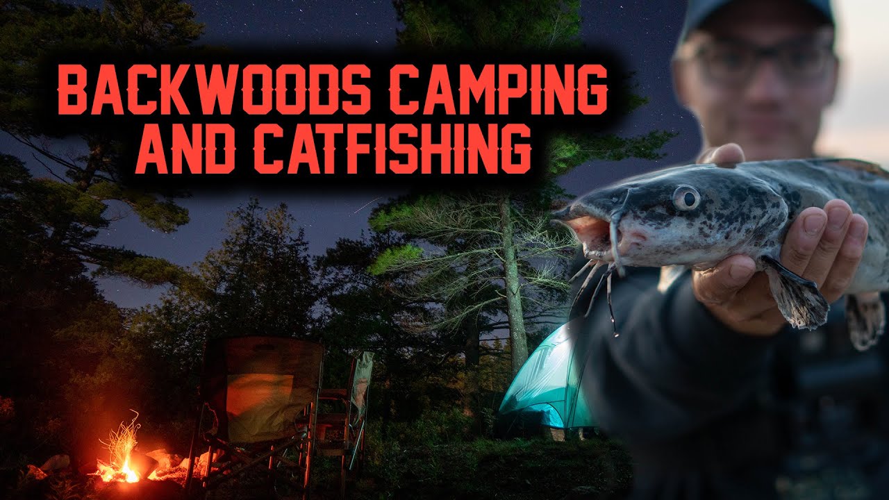Backwood Camping & CATFISH On the OTTAWA RIVER