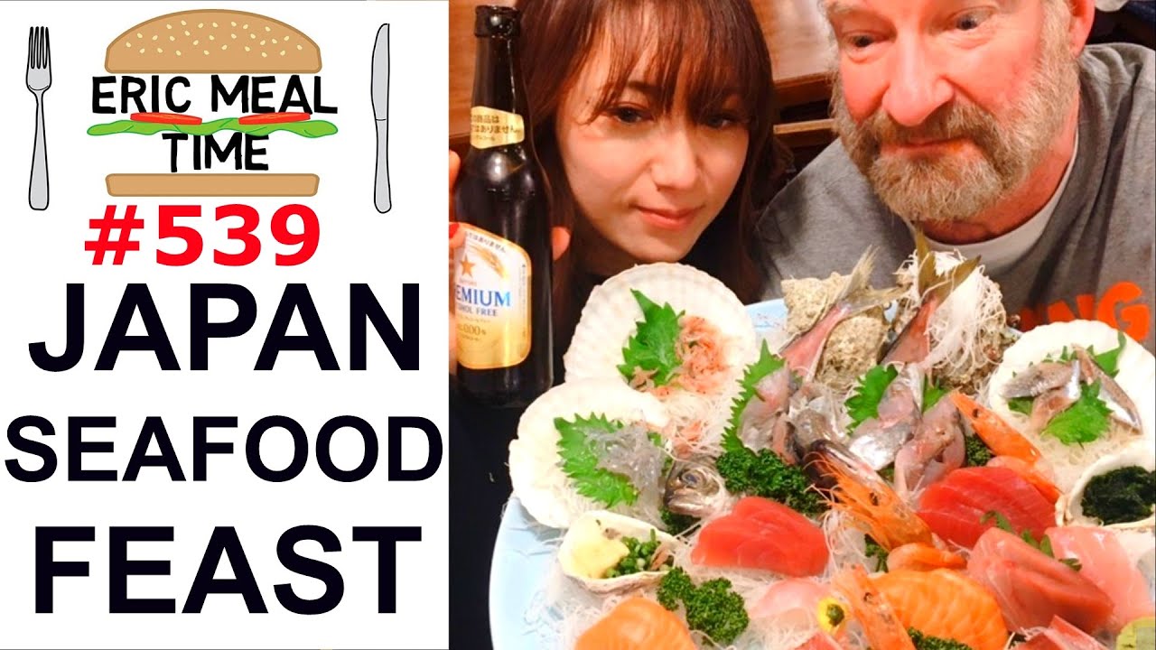 Seafood Feast Japan - Eric Meal Time #539