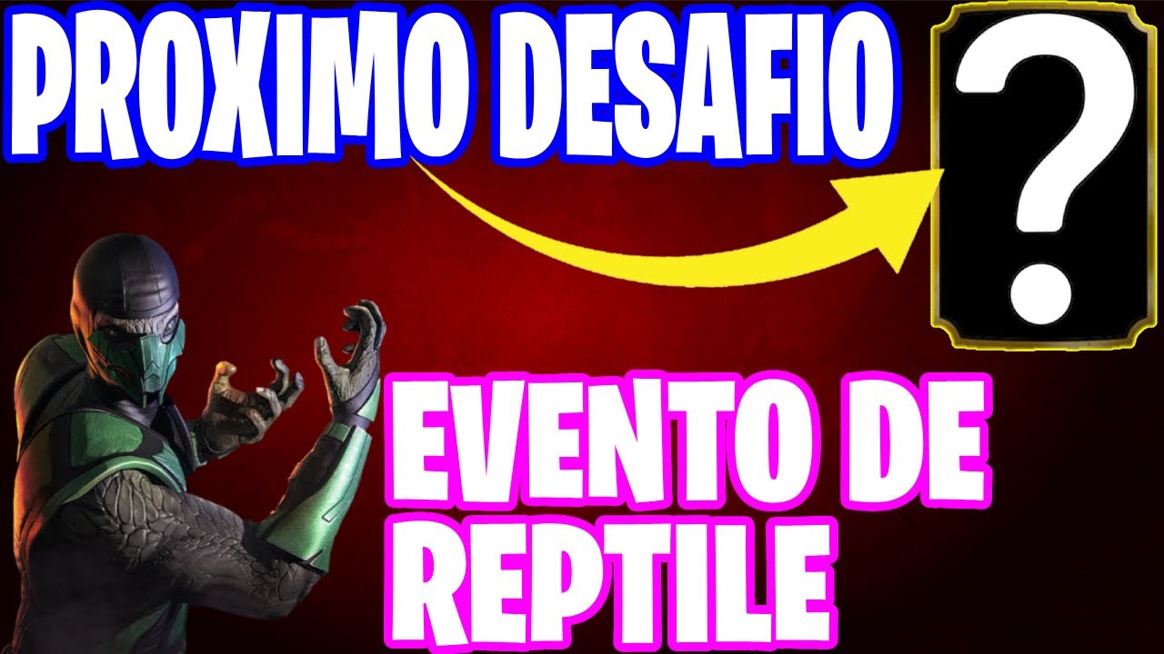 PRÓXIMO DESAFÍO | TAMBIÉN CONSIGO A REPTILE CLÁSICO EN 5 MINUTOS | MORTAL KOMBAT MOBILE