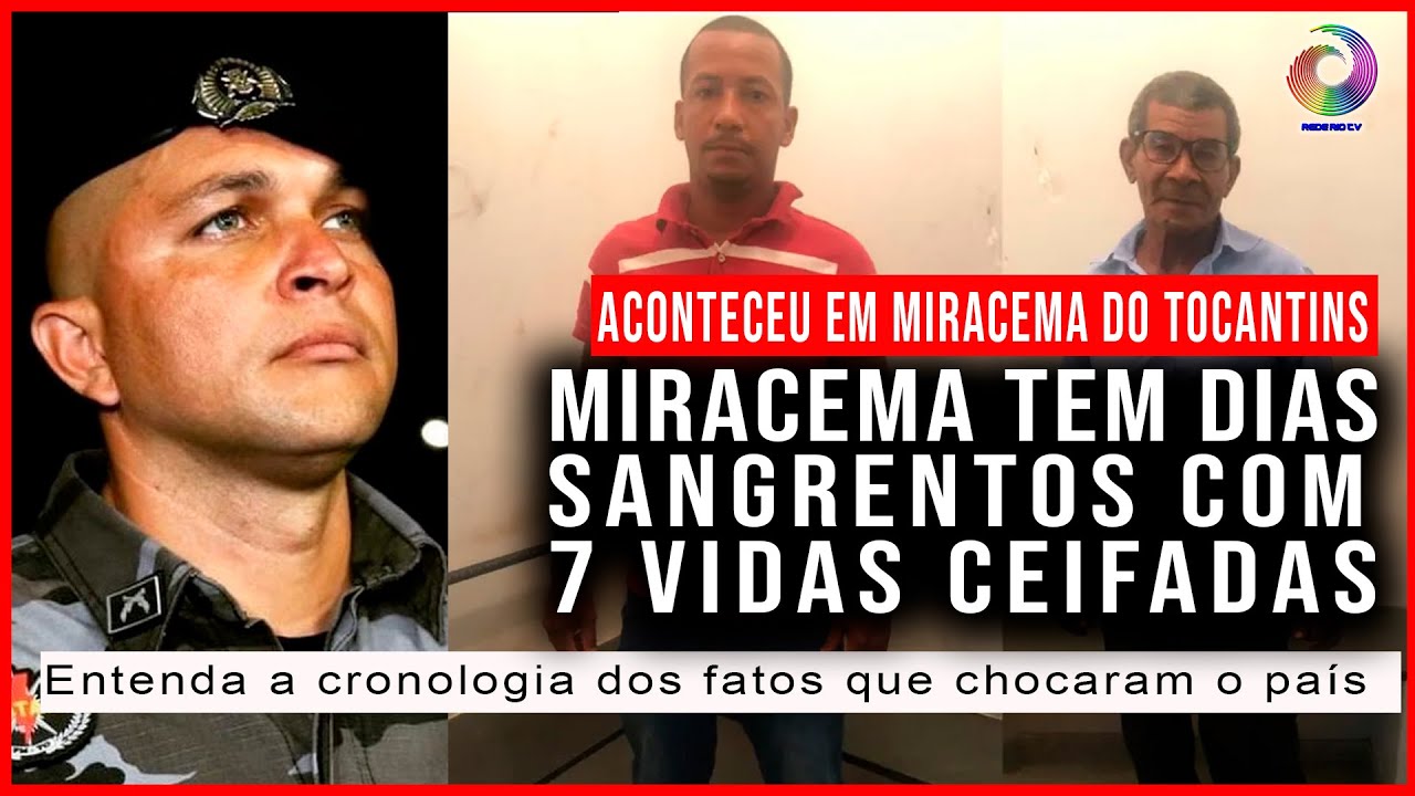 ACONTECEU EM MIRACEMA DO TOCANTINS: MIRACEMA TEM DIAS SANGRENTOS COM 7 VIDAS CEIFADAS