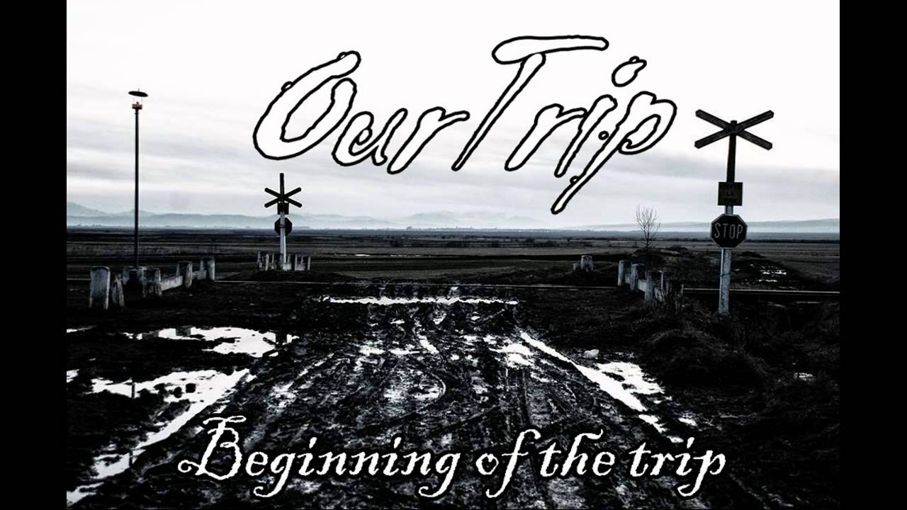 Our Trip - Hold Me Tight