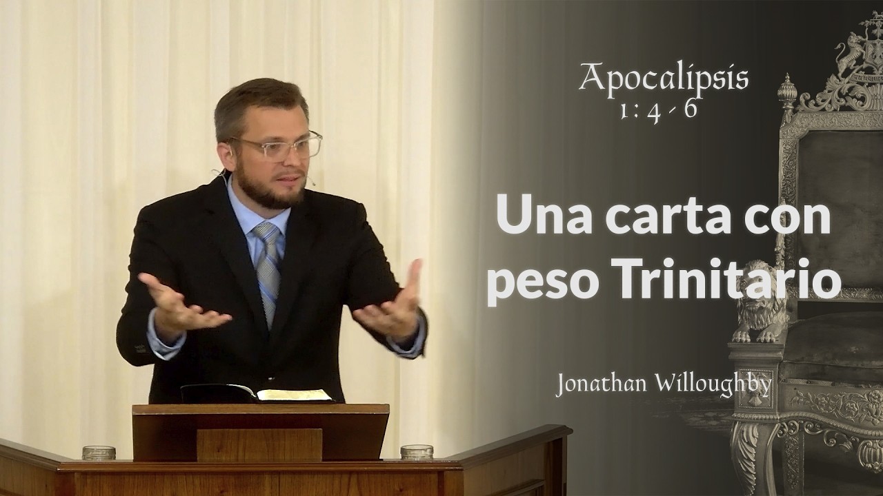 Apocalipsis: Una carta con peso Trinitario - Jonathan Willoughby - IBML