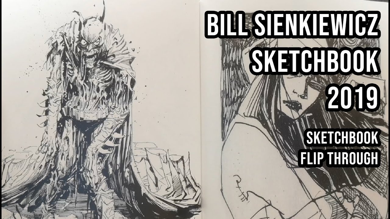 Bill Sienkiewicz Sketchbook 2019 HC