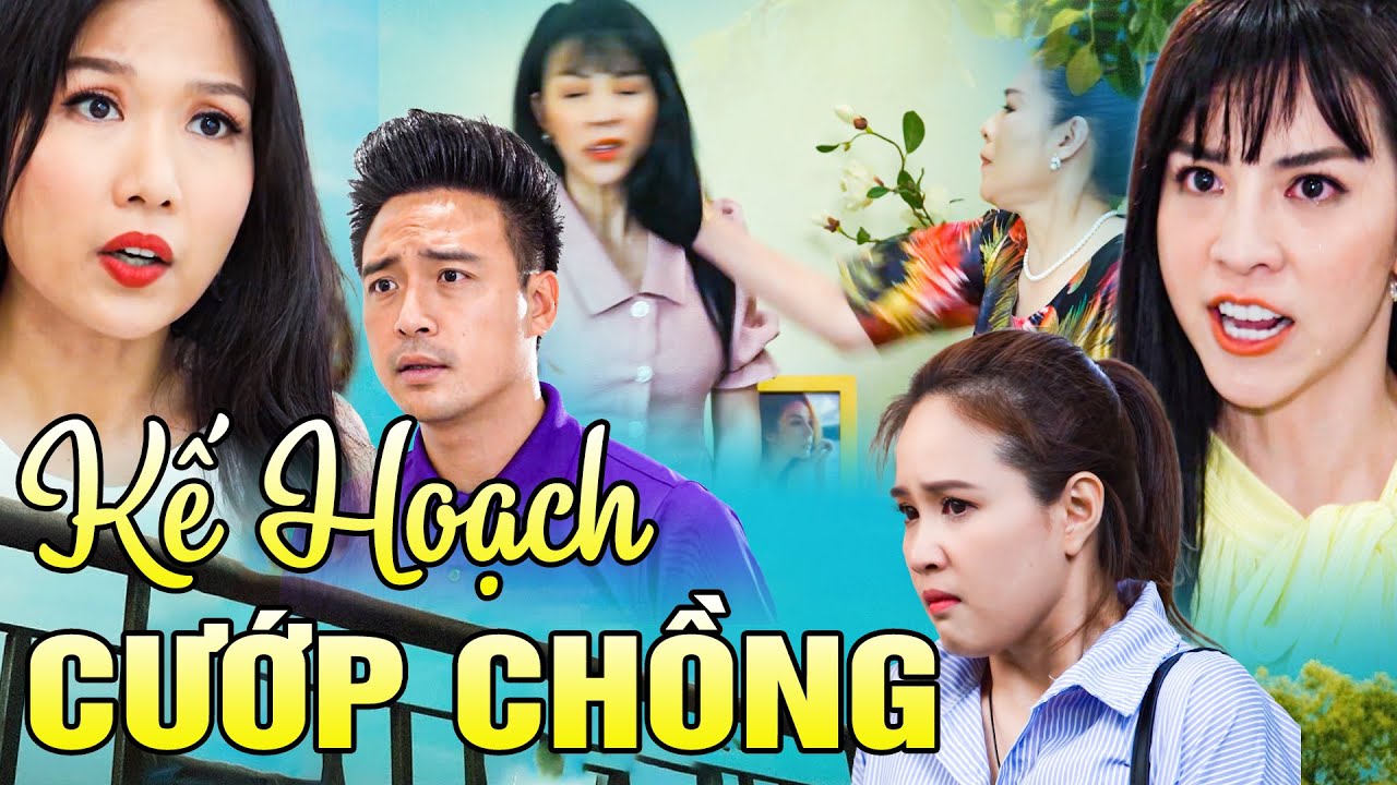 KẾ HOẠCH CƯỚP CHỒNG | Phim Ngắn Việt Nam Hay 2024 | Phim Ngắn Việt Nam Hay Nhất 2024 | Phim Hay 2024
