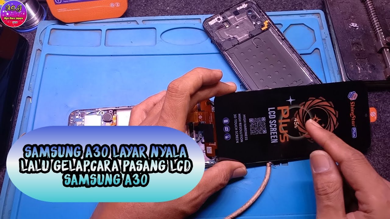 SAMSUNG A30 LAYAR NYALA LALU GELAP,CARA PASANG LCD SAMSUNG A30‼️