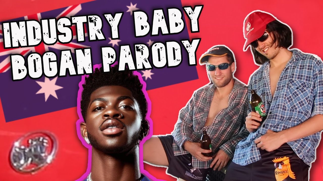 Lil Nas X - INDUSTRY BABY (AUSSIE BOGAN PARODY)