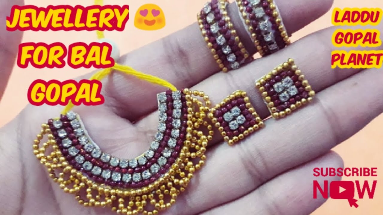 Jewellery for Bal Gopal ji ||Gopal ji Necklace || Bangles || Earrings ||Laddu Gopal Planet ||💕