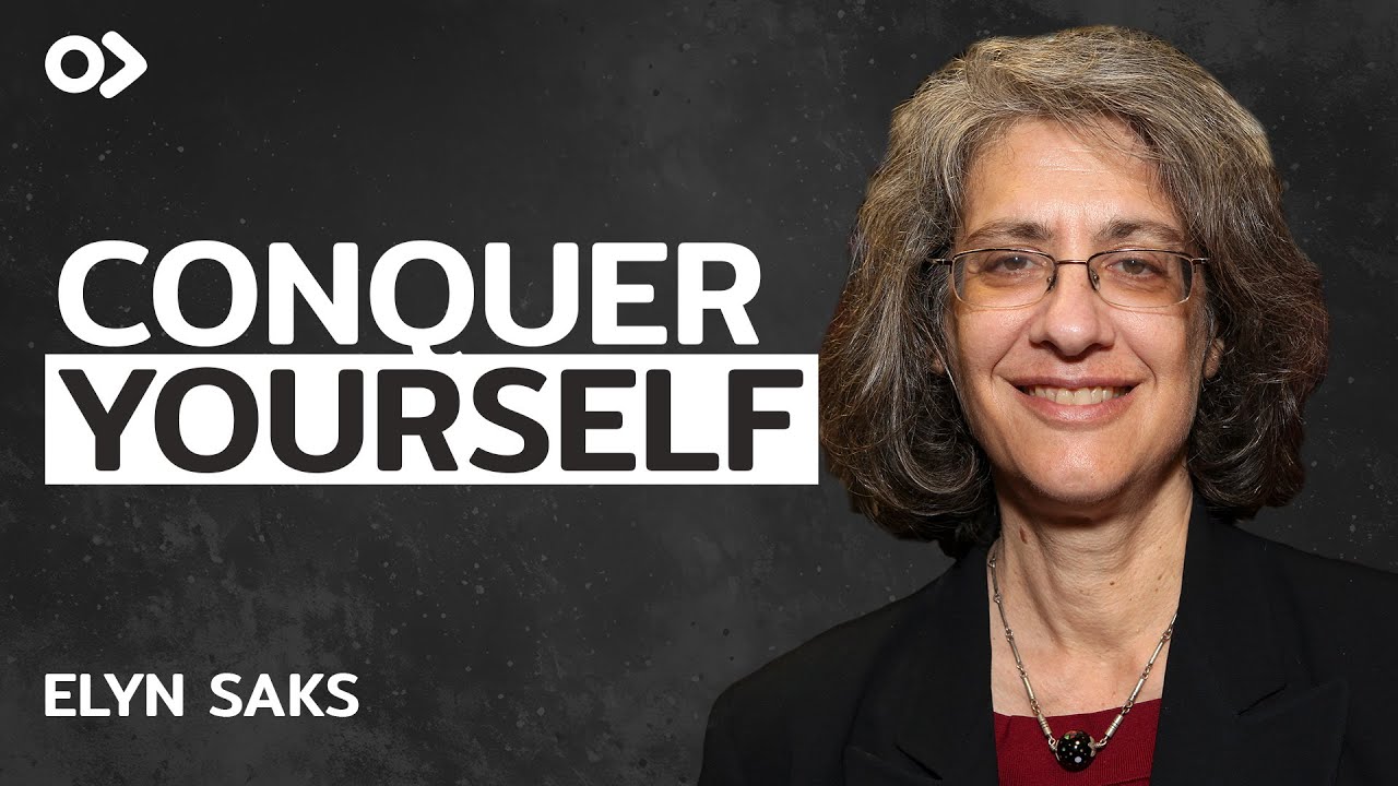 Battling Schizophrenia & Redefining Life With Mental Illness - Elyn Saks