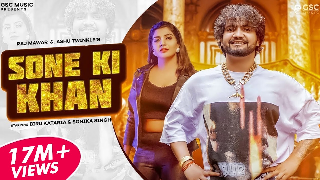 Sone Ki Khan | Biru Kataria, Sonika Singh | Raj Mawar, Ashu T | New Haryanvi Songs Haryanavi 2022