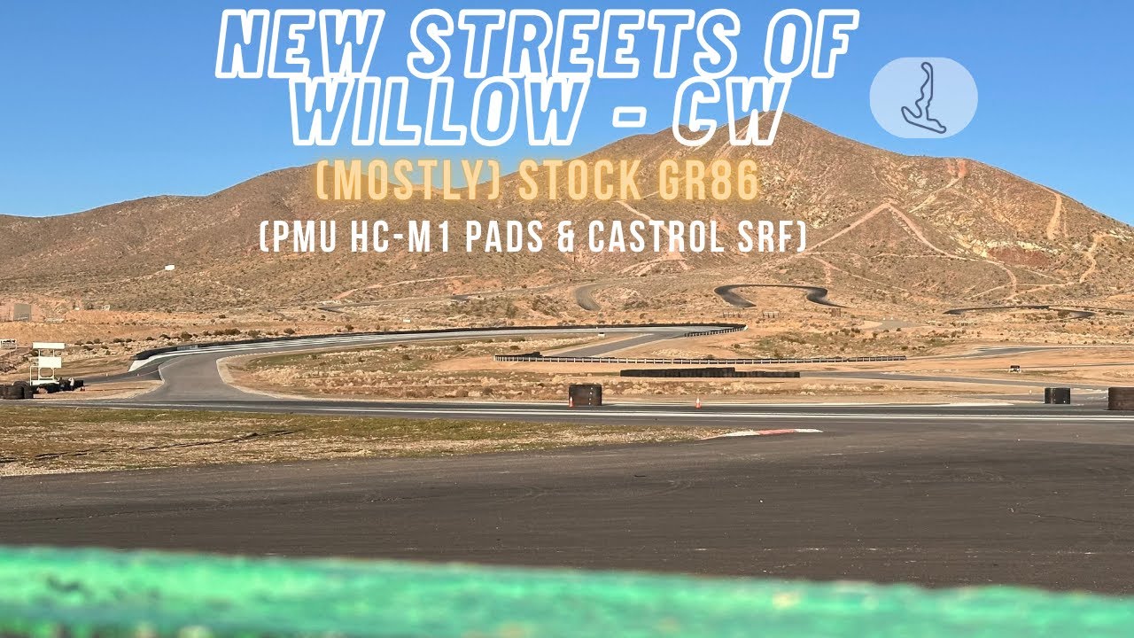 Learning the New Streets of Willow (CW) - GR86