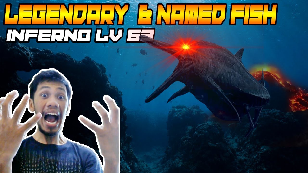 Legendary & Named Fish Fishing Strike Inferno Level 63
