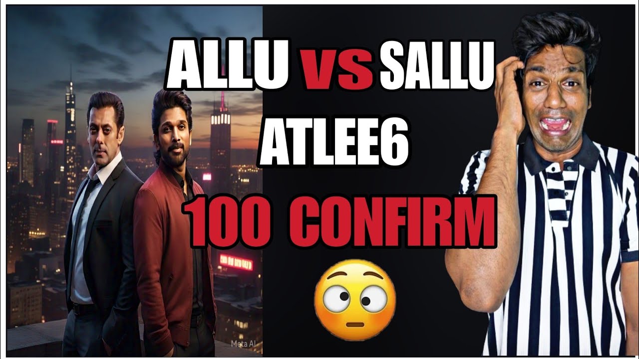 Bigg breaking news ! Exclusive atlee6 salman khan with Allu Arjun ! Reaction By Filmy Sid !