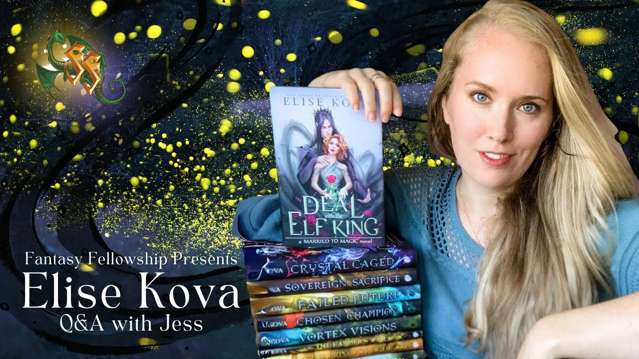 Fantasy Fellowship Author Q&A with Elise Kova