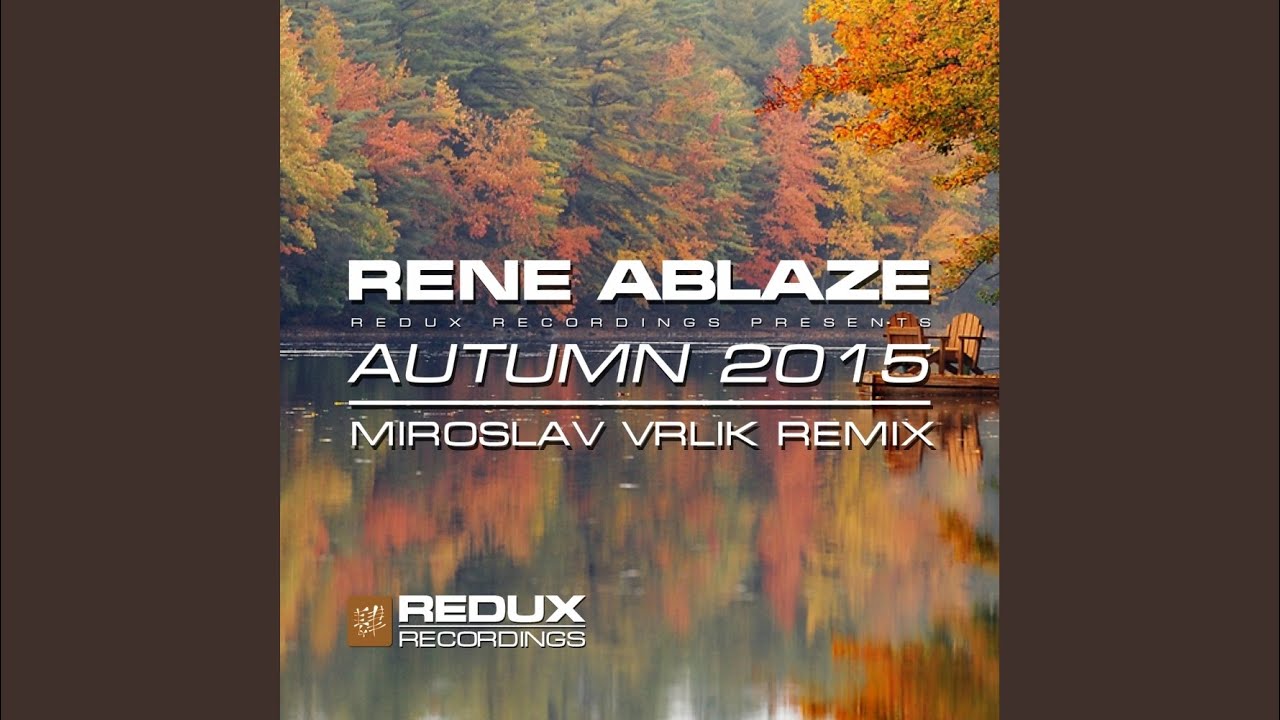 Autumn 2015 (Miroslav Vrlik Remix)
