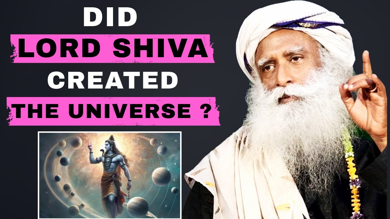 Sadhguru Explain Did Lord SHIVA Created The UNIVERSE? | Experience Divine Energy