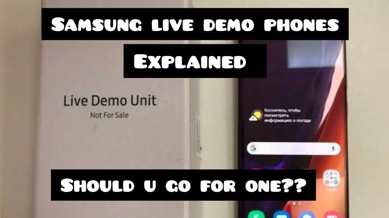 Samsung live demo units explained??? should u buy one???