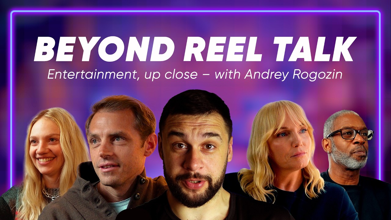 BEYOND REEL TALK &mdash; Подкаст с профессионалами индустрии развлечений.