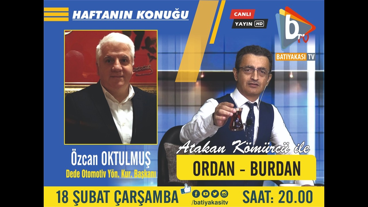 ATAKAN KÖMÜRCÜ İLE ORDAN - BURDAN