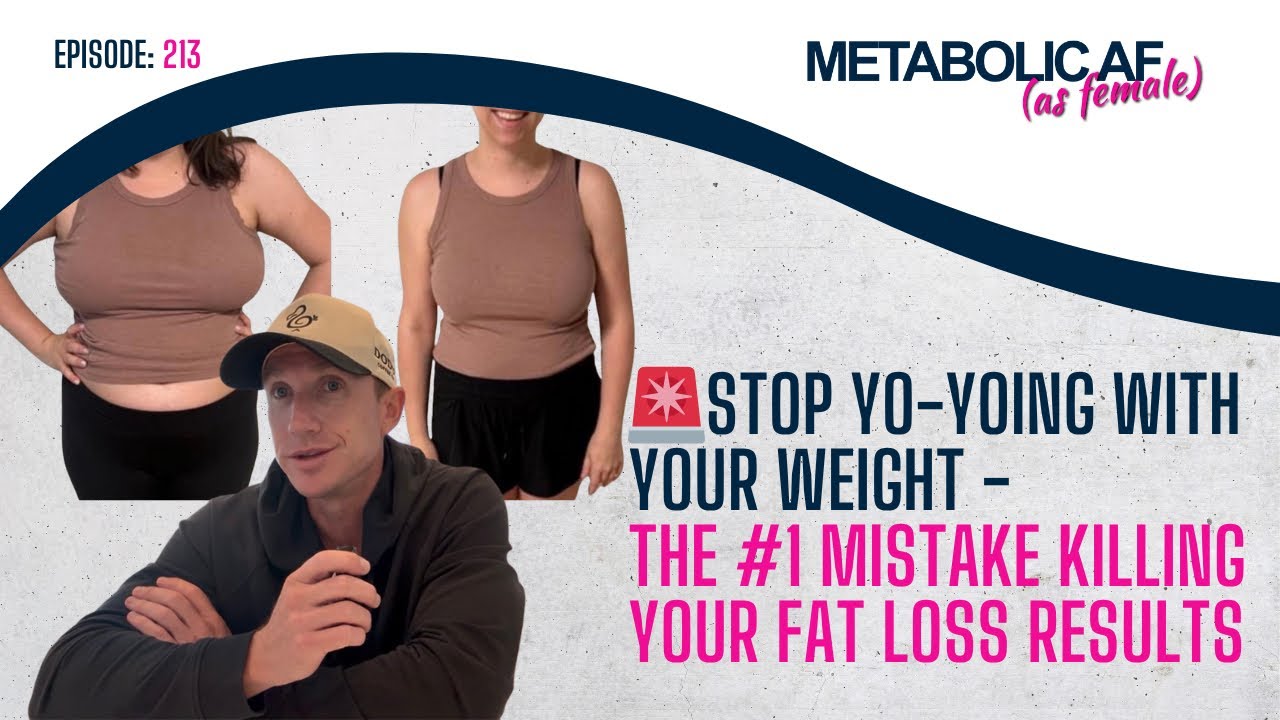 🚨STOP YO-YOING WITH YOUR WEIGHT - The #1 Mistake Killing Your Fat Loss Results