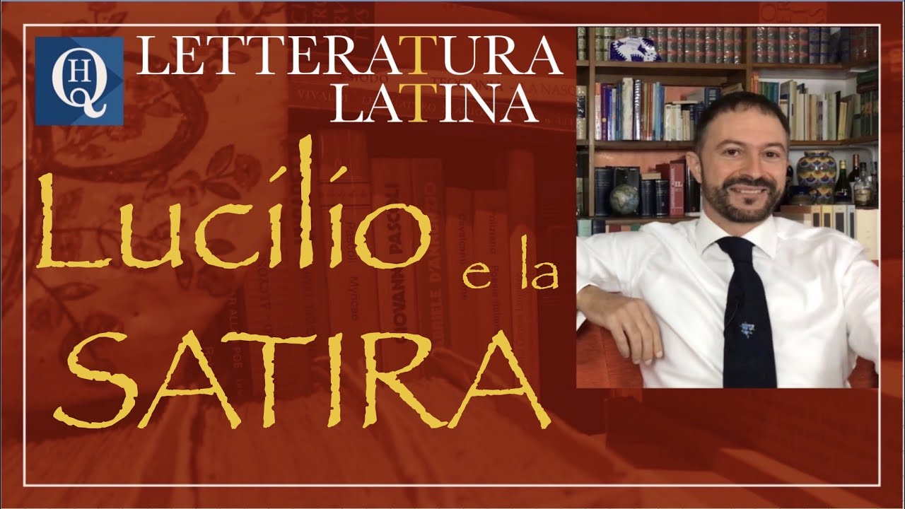 Letteratura latina 18: Lucilio e la satira.