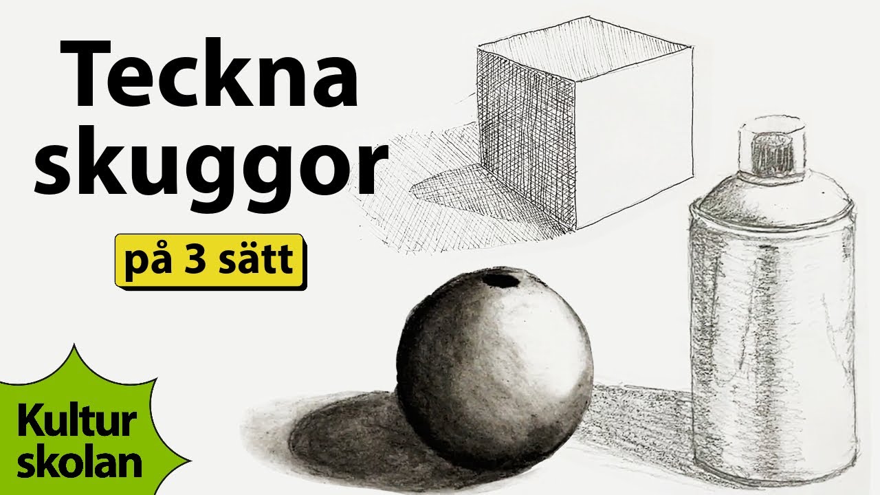 Teckna skuggor på 3 sätt