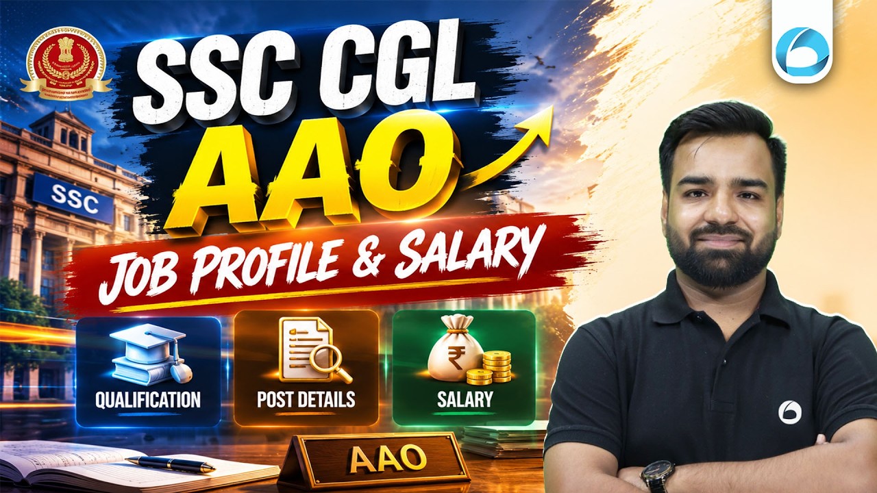 SSC CGL AAO Job Profile & Salary 2026 | Qualification | Complete Post Details | Oliveboard