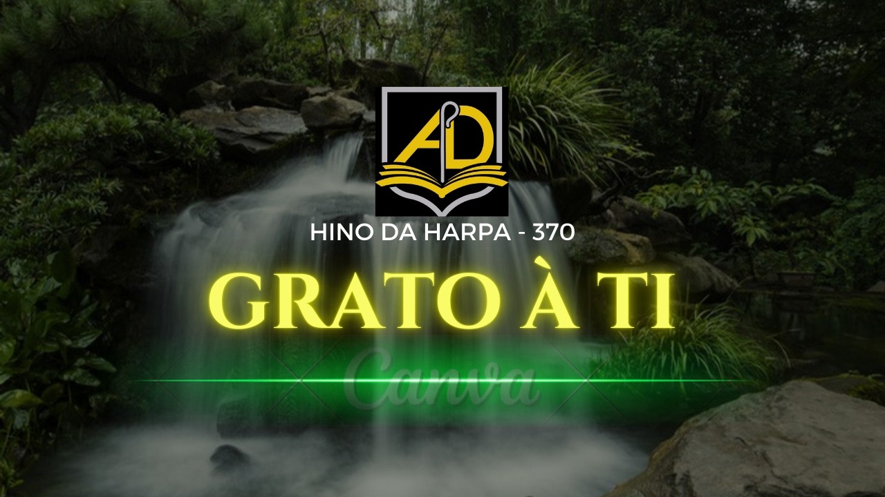 Hino da Harpa - 370 / Grato à Ti