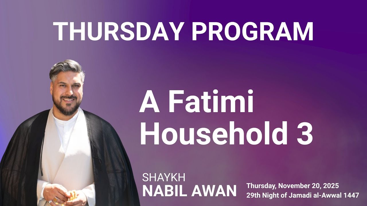 Thursday Program (November 20, 2025) by Shaykh Nabil Awan