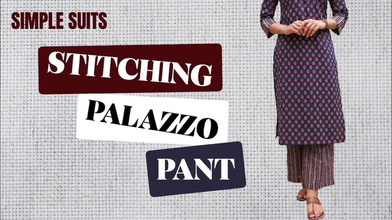 Master Tailor सिखाएंगे Easy Palazzo Pant सिलाई | Step-by-Step Guide