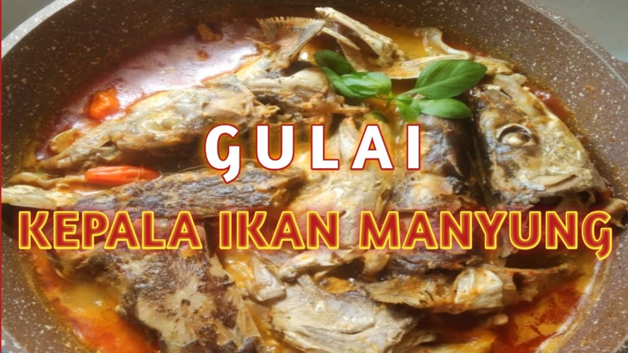 GULAI KEPALA IKAN MANYUNG #masakan #resep