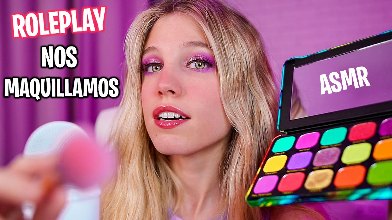 ASMR ME MAQUILLO CONTIGO 💄 ROLEPLAY AMIGAS MAQUILLÁNDOSE 💆🏼‍♀️